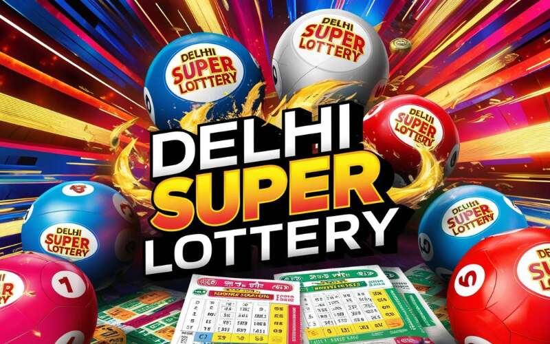 Delhi Super Lottery